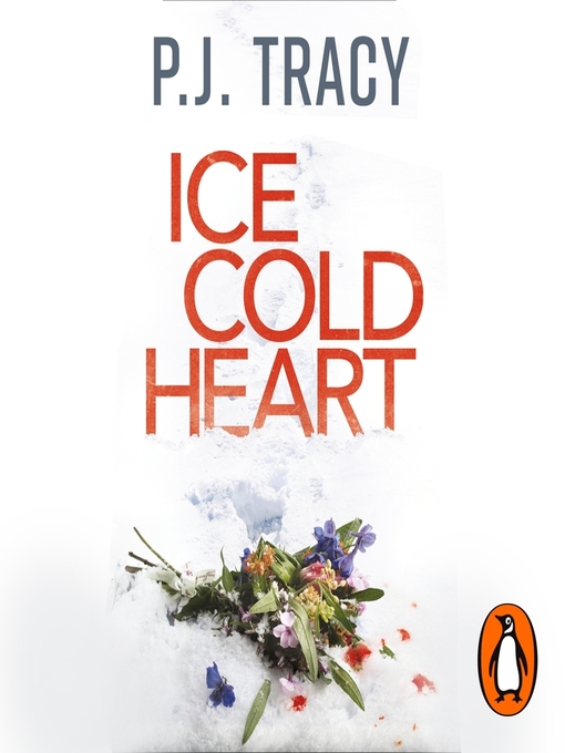 Title details for Ice Cold Heart by P. J. Tracy - Available